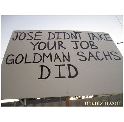 Meme - Jose didn't take your job; Goldman Sachs did