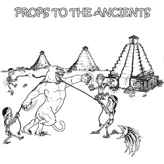Props To The Ancients